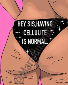 "Having cellulite is normal" Poster by Maraillustrations