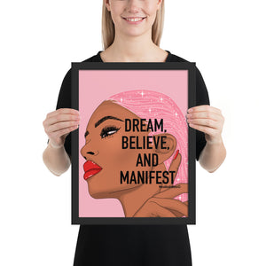 "Dream,believe and manifest" Framed poster by Maraillustrations