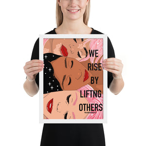 "We rise by lifting others" Framed poster by Maraillustrations