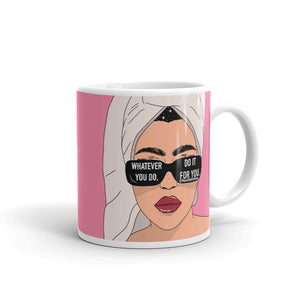 "Do it for you" Mug by Maraillustrations