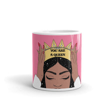 Load image into Gallery viewer, &quot;You are a queen&quot; Mug by Maraillustrations
