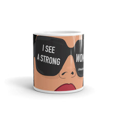 Load image into Gallery viewer, &quot;I see a strong woman&quot; Mug by Maraillustrations
